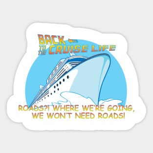 Back to the Cruise Life - Movie Sticker